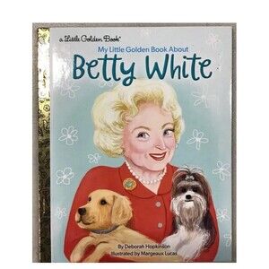 My Little Golden Book About Betty White Hardcover New Mint